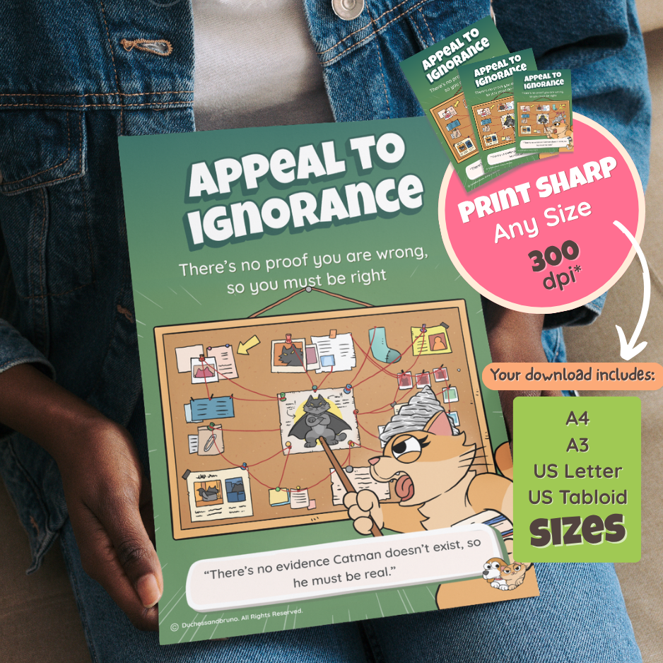 Someone holding the printed Appeal to Ignorance poster, with a note that the download includes A4, A3, US Letter and US Tabloid sizes at 300 dpi