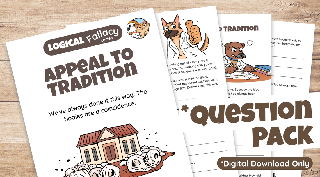 Appeal to Tradition Fallacy Question Pack