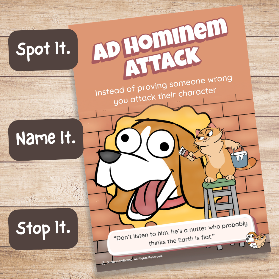 Printed Ad Hominem Attack fallacy poster on a wooden desk with Spot It, Name It, Stop It labels