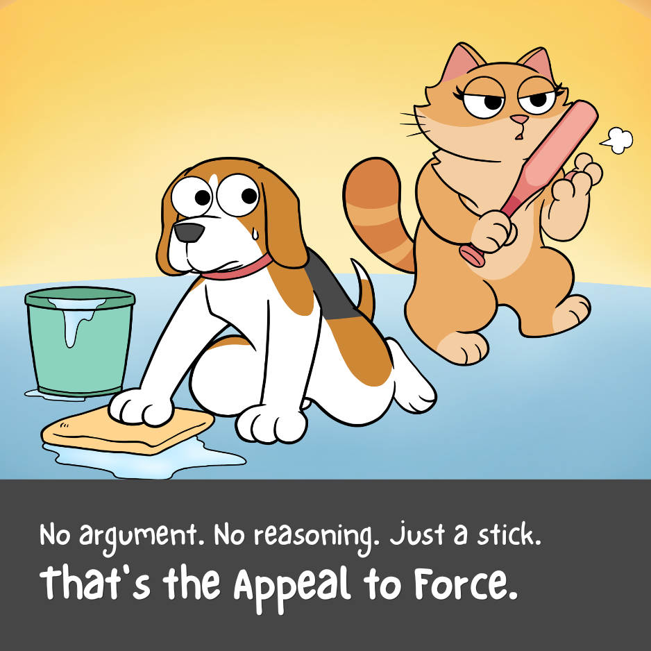 Illustrated comic panel from the Appeal to Force poster with a caption explaining the reasoning mistake