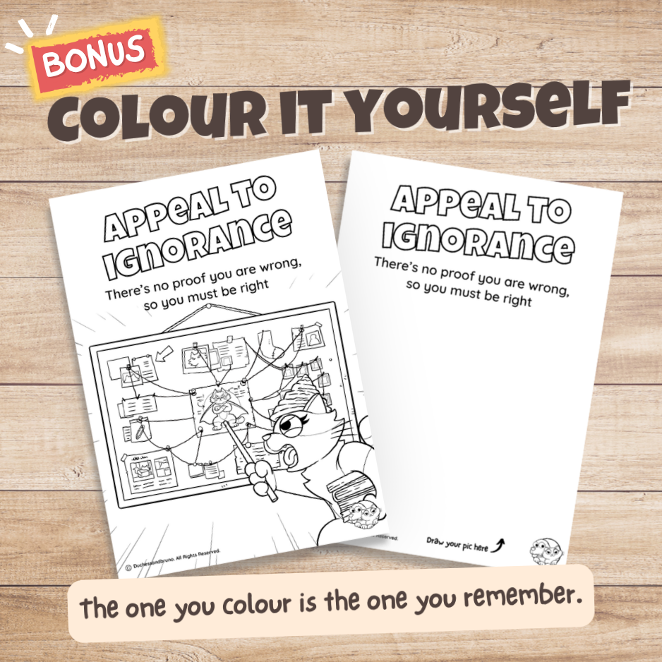 Appeal to Ignorance fallacy poster bonus colouring page, the same illustration in black and white for students to colour in