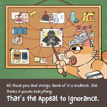 Illustrated comic panel from the Appeal to Ignorance poster with a caption explaining the reasoning mistake