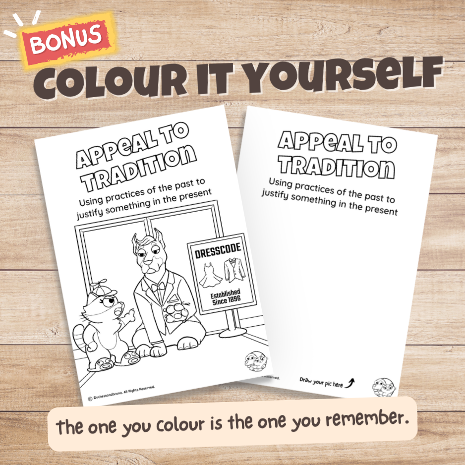 Appeal to Tradition fallacy poster bonus colouring page, the same illustration in black and white for students to colour in