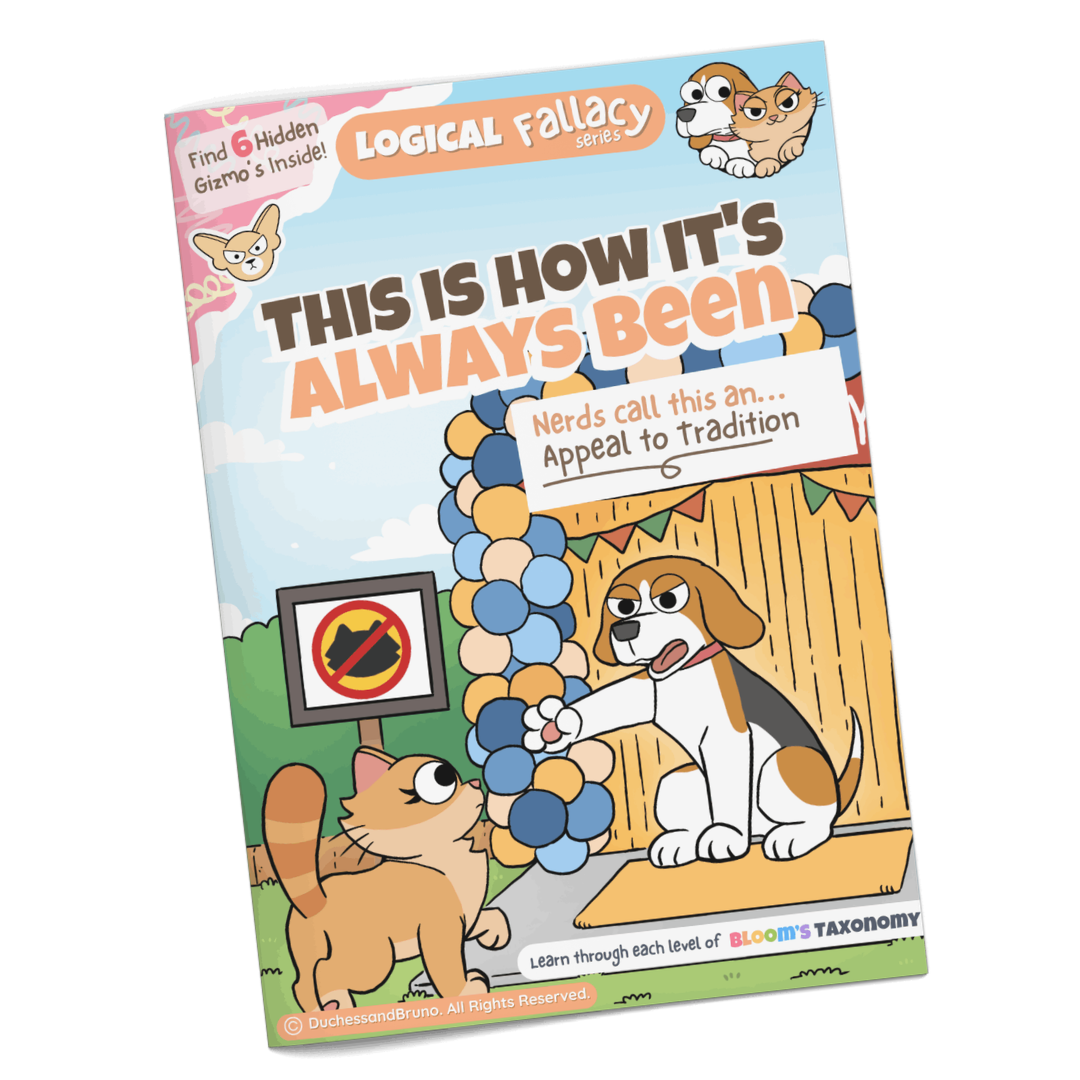 Appeal to Tradition logical fallacy activity pack cover showing cartoon dog and cat characters with the tagline This Is How It's Always Been, professionally printed booklet