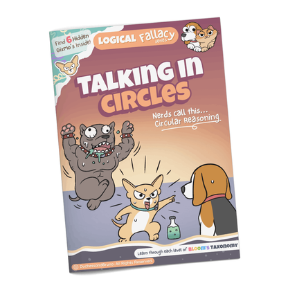 Circular Reasoning logical fallacy activity pack cover showing cartoon dog characters with the tagline Talking In Circles, professionally printed booklet
