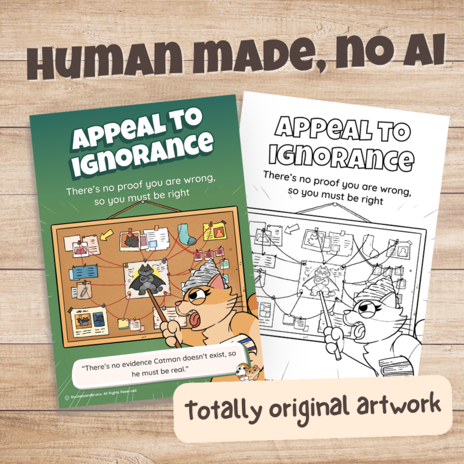 Appeal to Ignorance poster in colour and black and white, hand-drawn original artwork made without AI