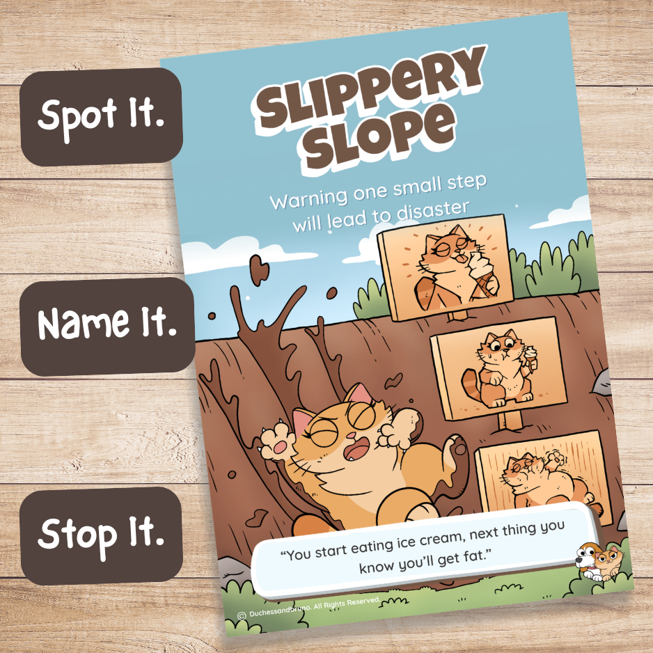 Printed Slippery Slope fallacy poster on a wooden desk with Spot It, Name It, Stop It labels