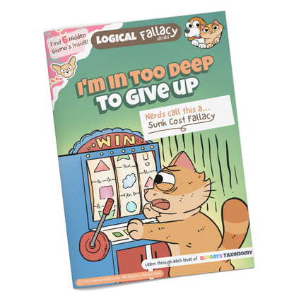 Sunk cost logical fallacy activity pack cover showing cartoon cat character with the tagline I'm In Too Deep to Give Up, professionally printed booklet