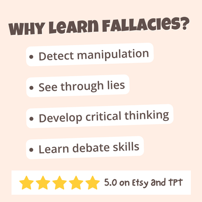 Reasons to learn logical fallacies including spotting flawed reasoning, thinking critically, and building stronger arguments, with a five-star rating on Etsy and TPT.